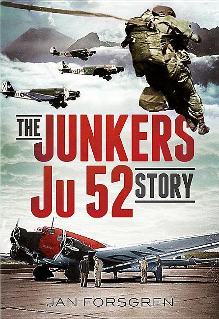 Vorderes Coverbild The Junkers Ju 52 Story