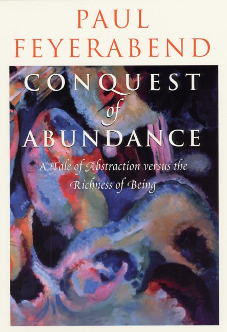 Vorderes Coverbild Conquest of Abundance - A Tale of Abstraction Versus the Richness of Richness