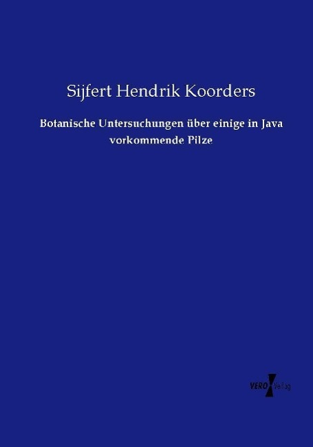 Vorderes Coverbild Botanische Untersuchungen über einige in Java vorkommende Pilze