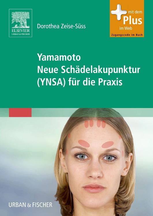 Vorderes Coverbild Yamamoto Neue Schädelakupunktur (YNSA) für die Praxis