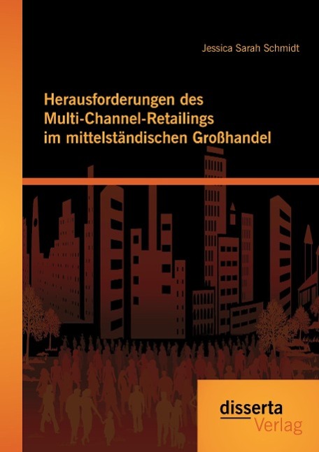 Vorderes Coverbild Herausforderungen des Multi-Channel-Retailings im mittelständischen Großhandel