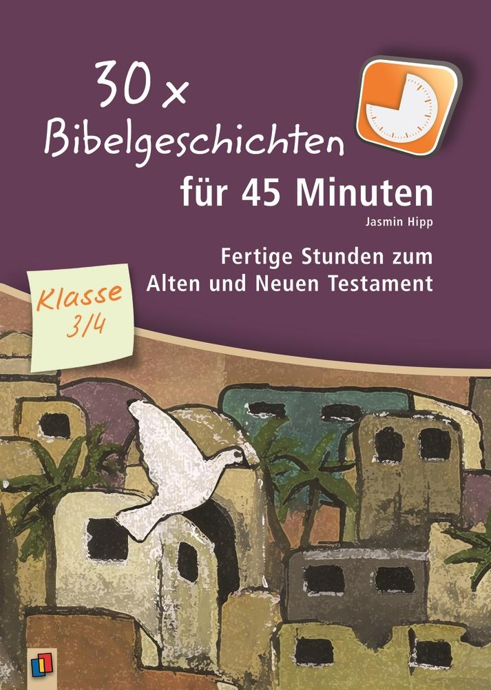 Vorderes Coverbild 30 x Bibelgeschichten für 45 Minuten - Klasse 3/4