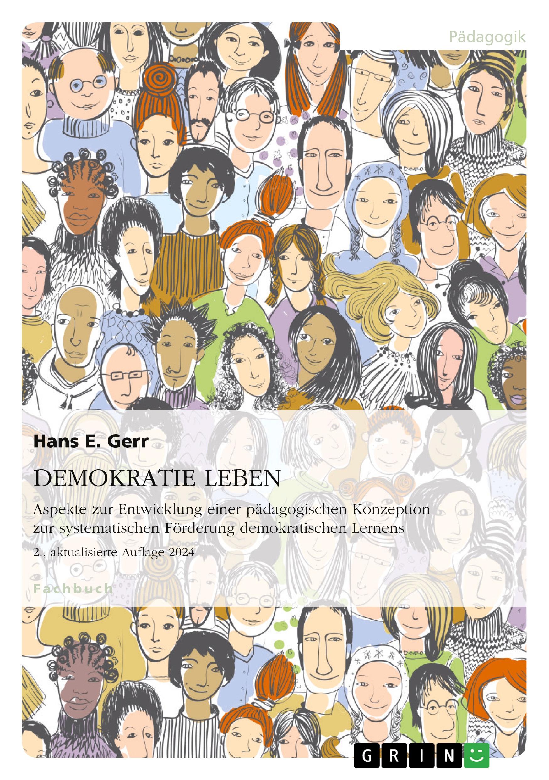 Vorderes Coverbild DEMOKRATIE LEBEN. Aspekte zur Entwicklung einer pädagogischen Konzeption zur systematischen Förderung demokratischen Lernens