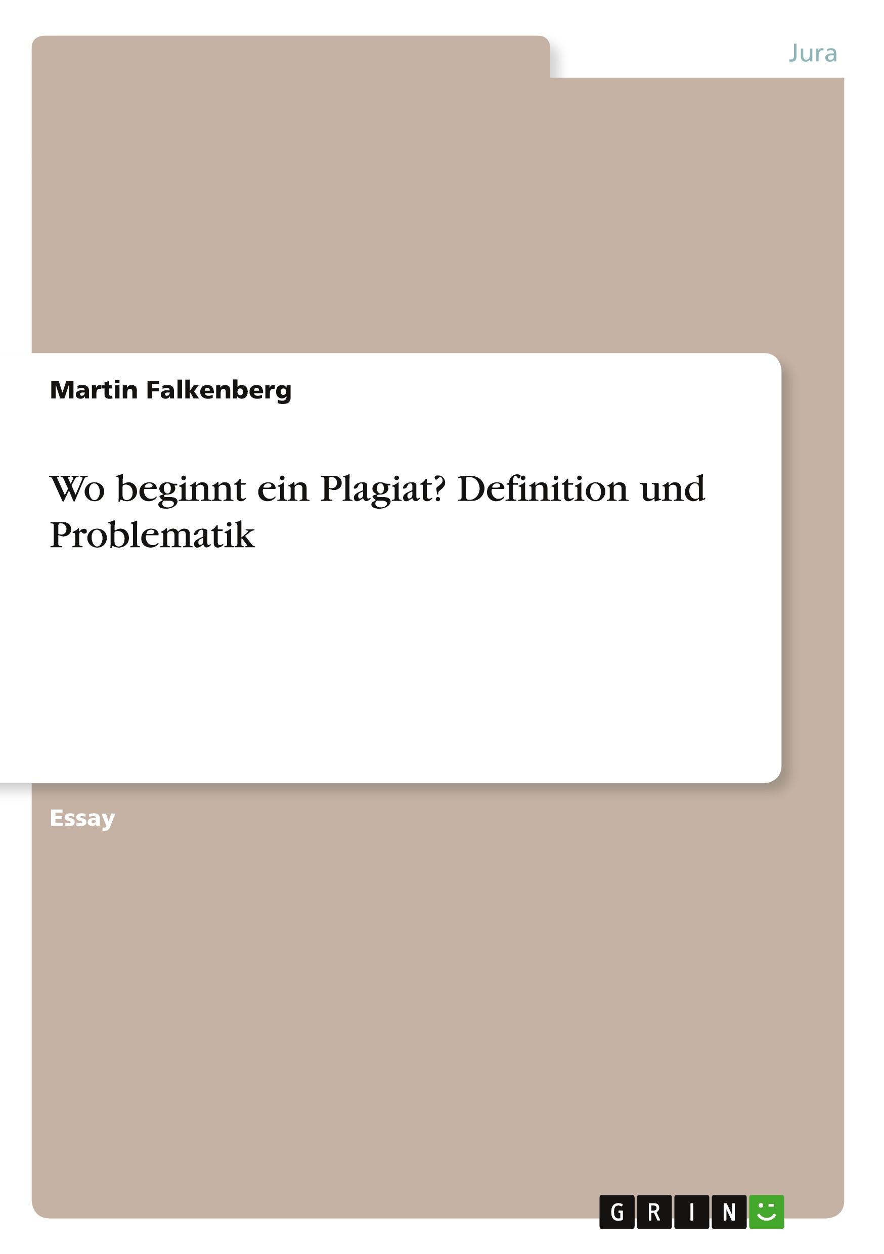 Vorderes Coverbild Wo beginnt ein Plagiat? Definition und  Problematik