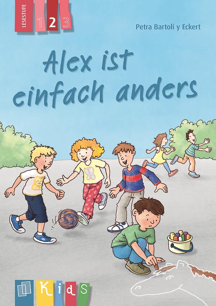 Vorderes Coverbild Alex ist einfach anders - Lesestufe 2