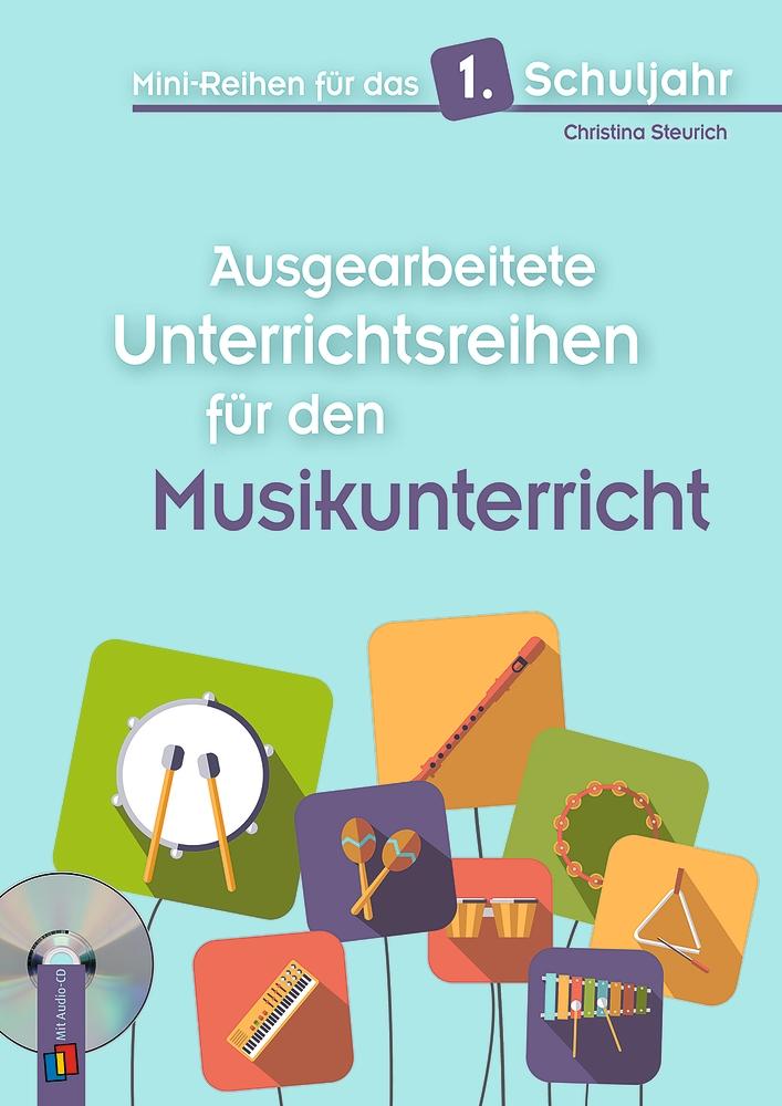 Vorderes Coverbild Mini-Reihen für das 1. Schuljahr - Ausgearbeitete Unterrichtsreihen für den Musikunterricht