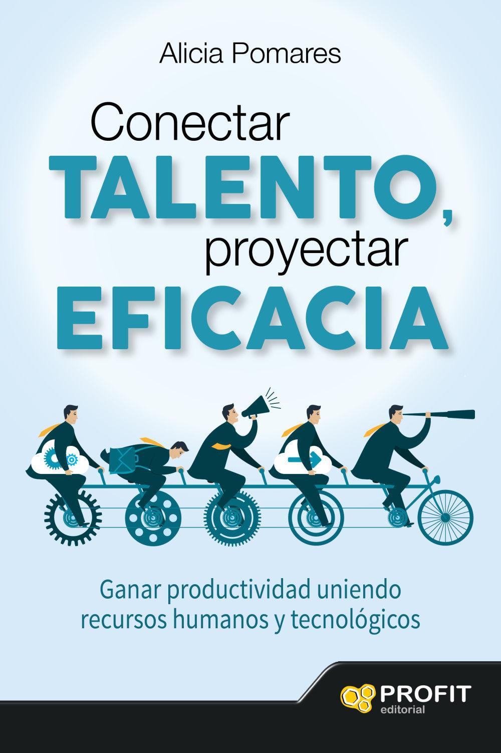 Vorderes Coverbild Conectar talento, proyectar eficacia : ganar productividad uniendo recursos humanos y tecnológicos