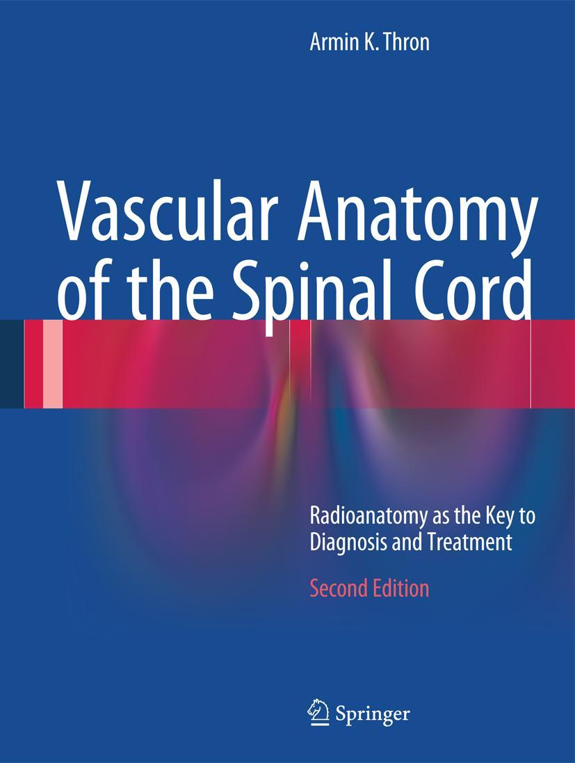 Vorderes Coverbild Vascular Anatomy of the Spinal Cord