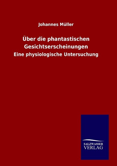 Vorderes Coverbild Über die phantastischen Gesichtserscheinungen
