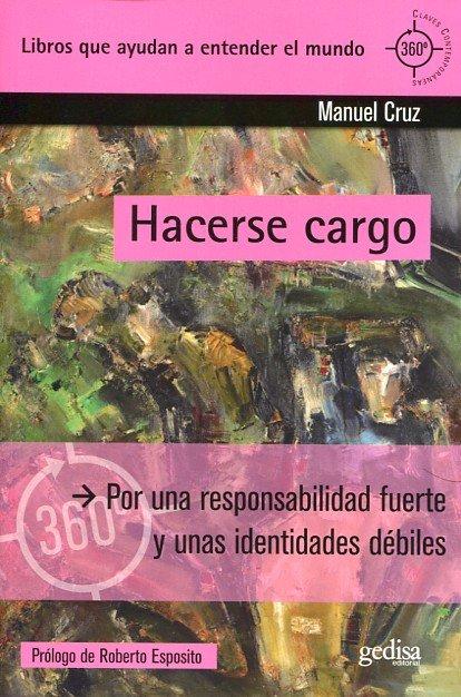 Vorderes Coverbild Hacerse cargo : por una responsabilidad fuerte y unas identidades débiles