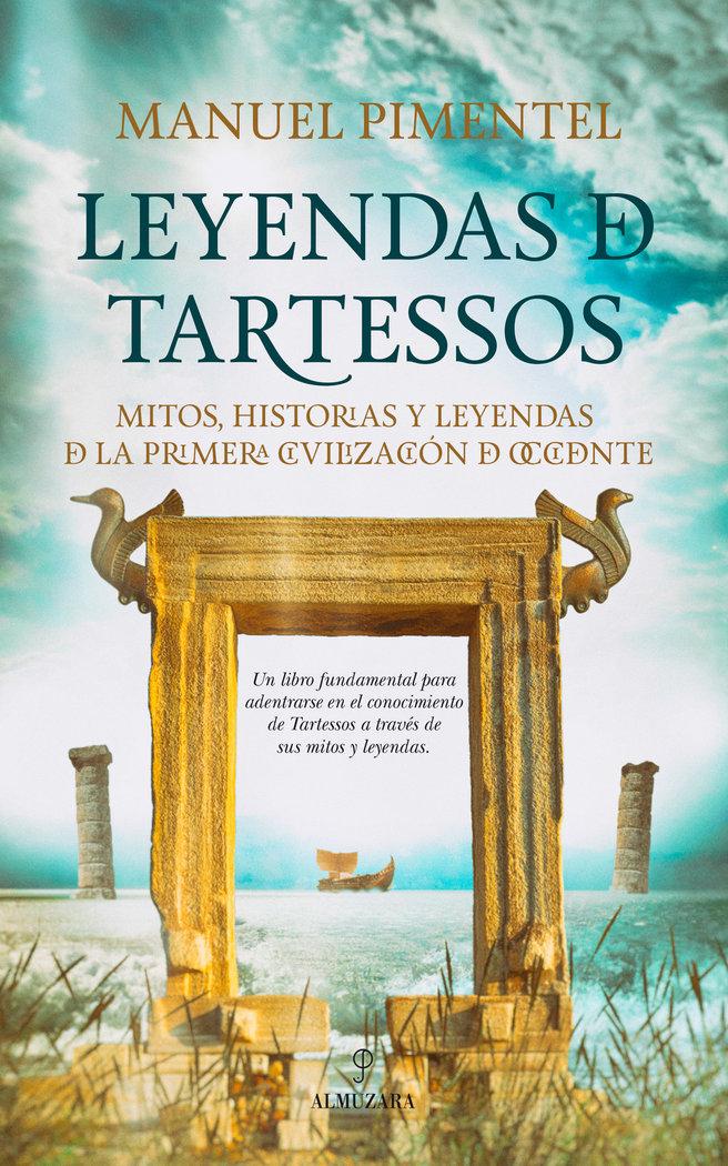 Vorderes Coverbild Leyendas de Tartessos : mitos, leyendas e historias de la primera civilización de Occidente