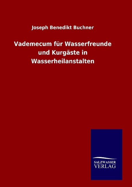 Vorderes Coverbild Vademecum für Wasserfreunde und Kurgäste in Wasserheilanstalten