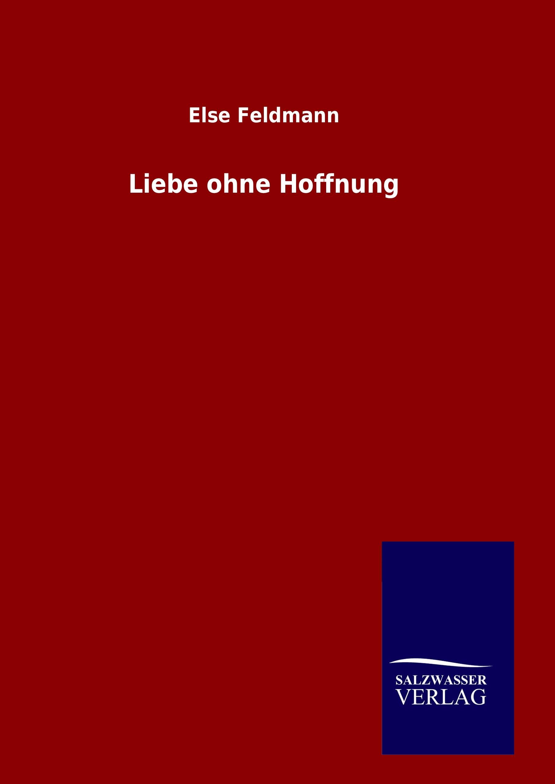 Vorderes Coverbild Liebe ohne Hoffnung
