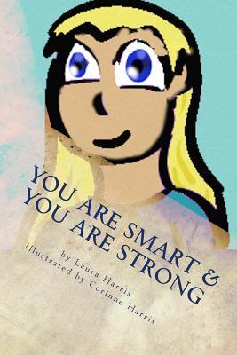 Vorderes Coverbild YOU Are Smart & YOU Are Strong: A Book of Empowerment For Children