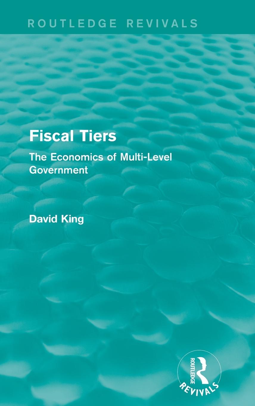 Vorderes Coverbild Fiscal Tiers (Routledge Revivals)