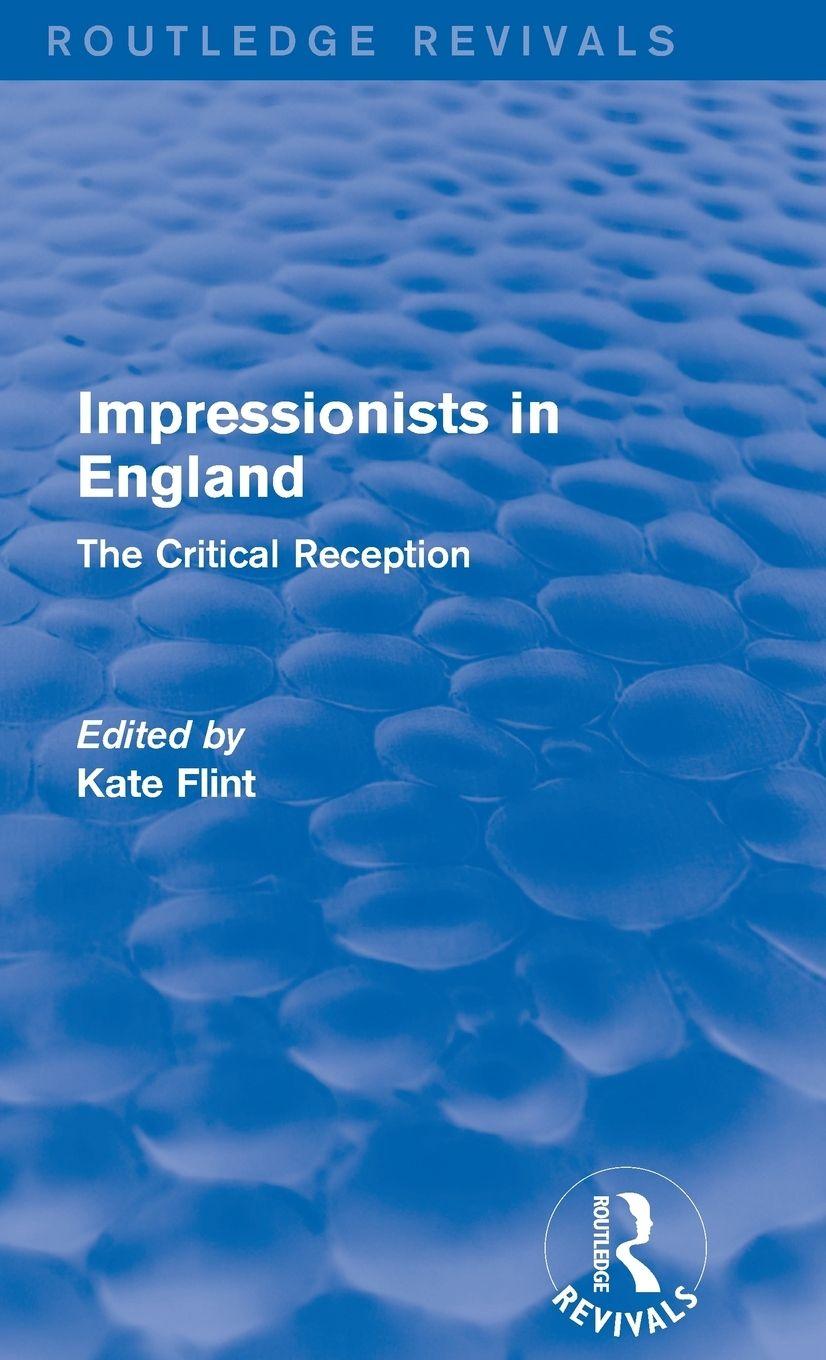 Vorderes Coverbild Impressionists in England (Routledge Revivals)