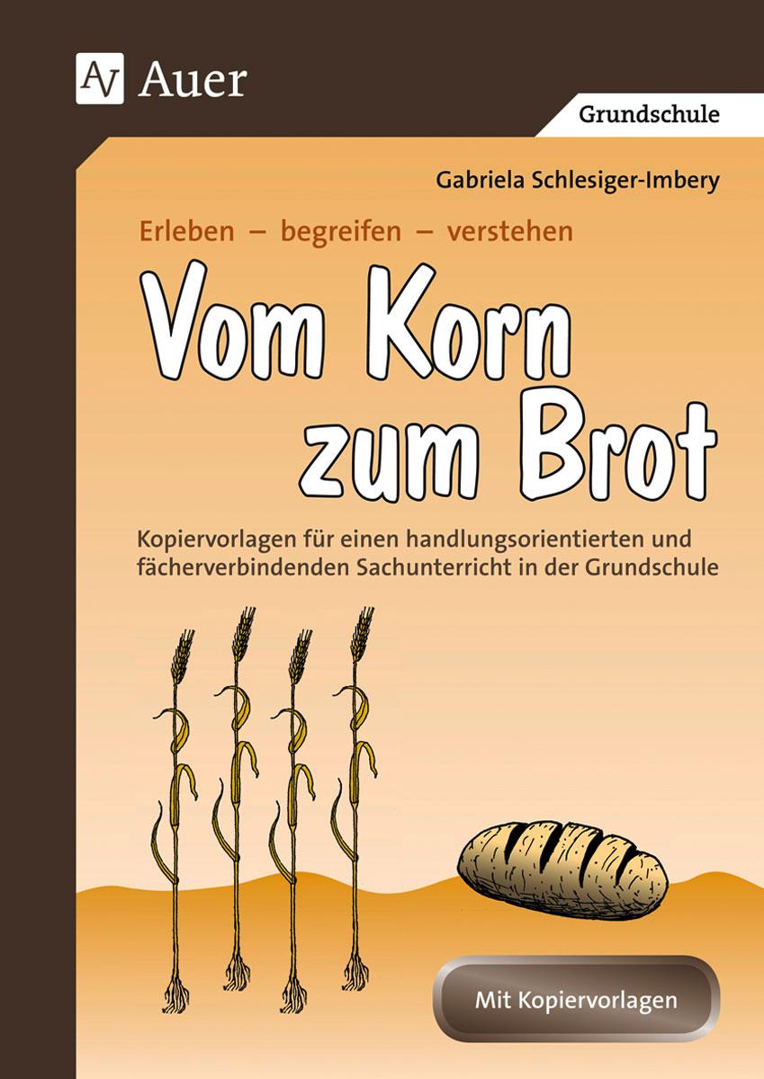 Vorderes Coverbild Vom Korn zum Brot