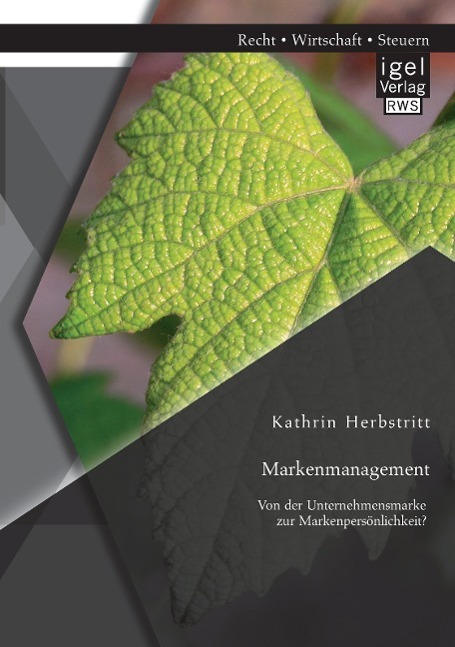 Vorderes Coverbild Markenmanagement: Von der Unternehmensmarke zur Markenpersönlichkeit