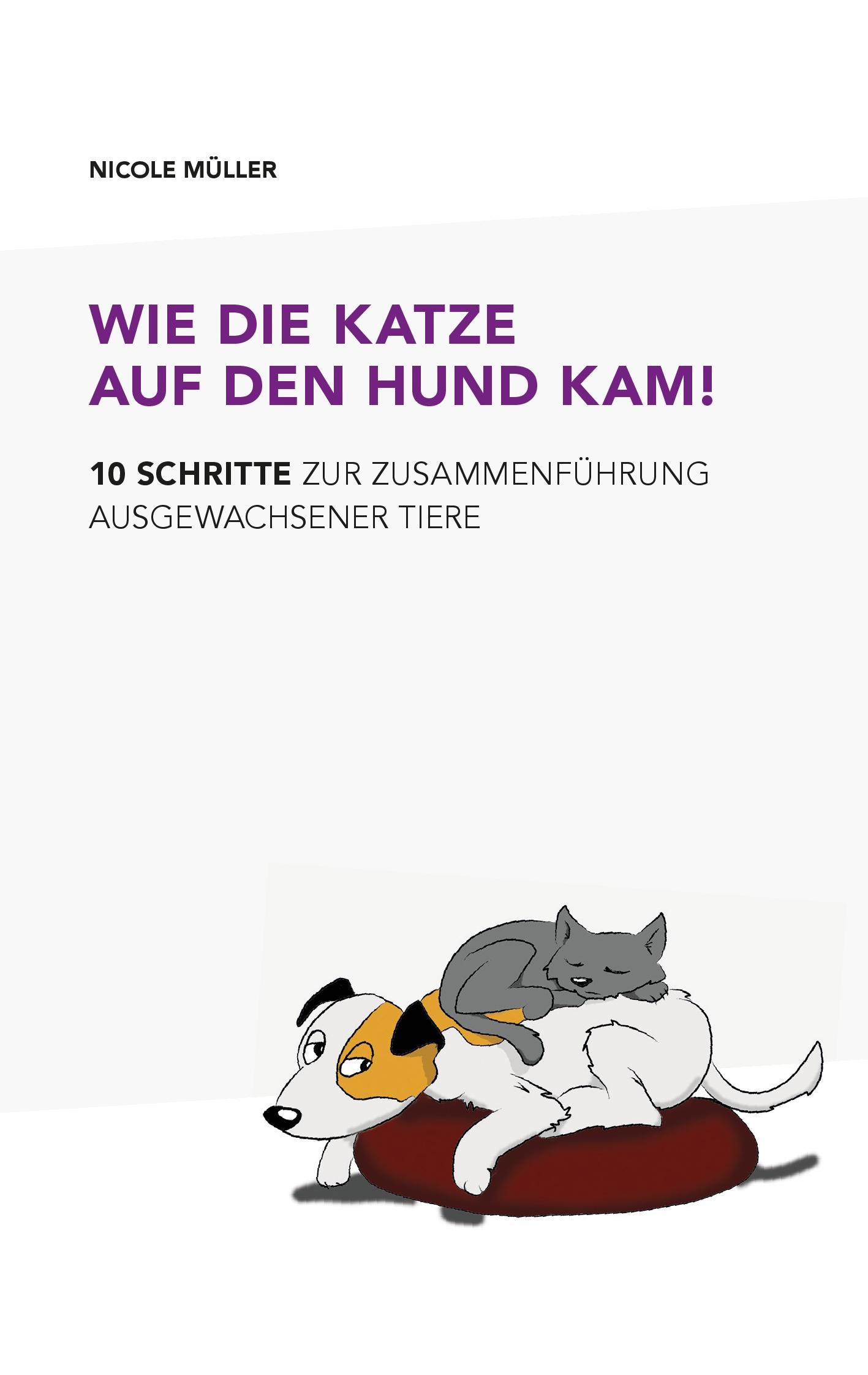 Vorderes Coverbild Wie die Katze auf den Hund kam!