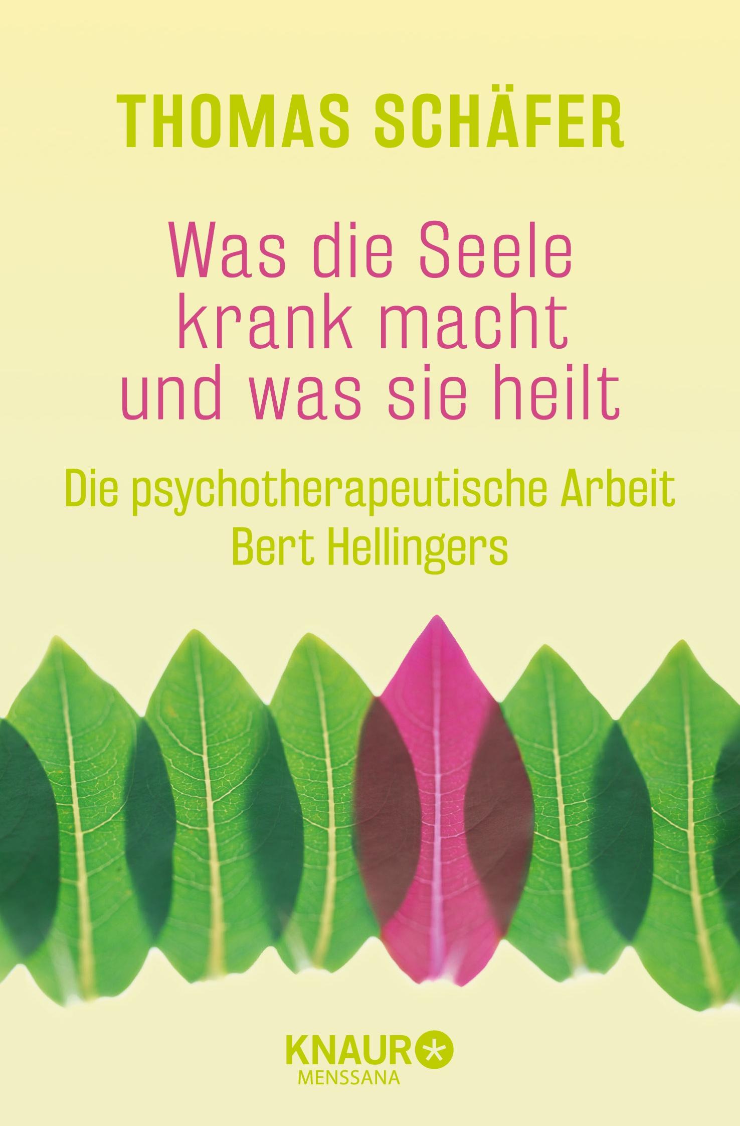 Vorderes Coverbild Was die Seele krank macht und was sie heilt