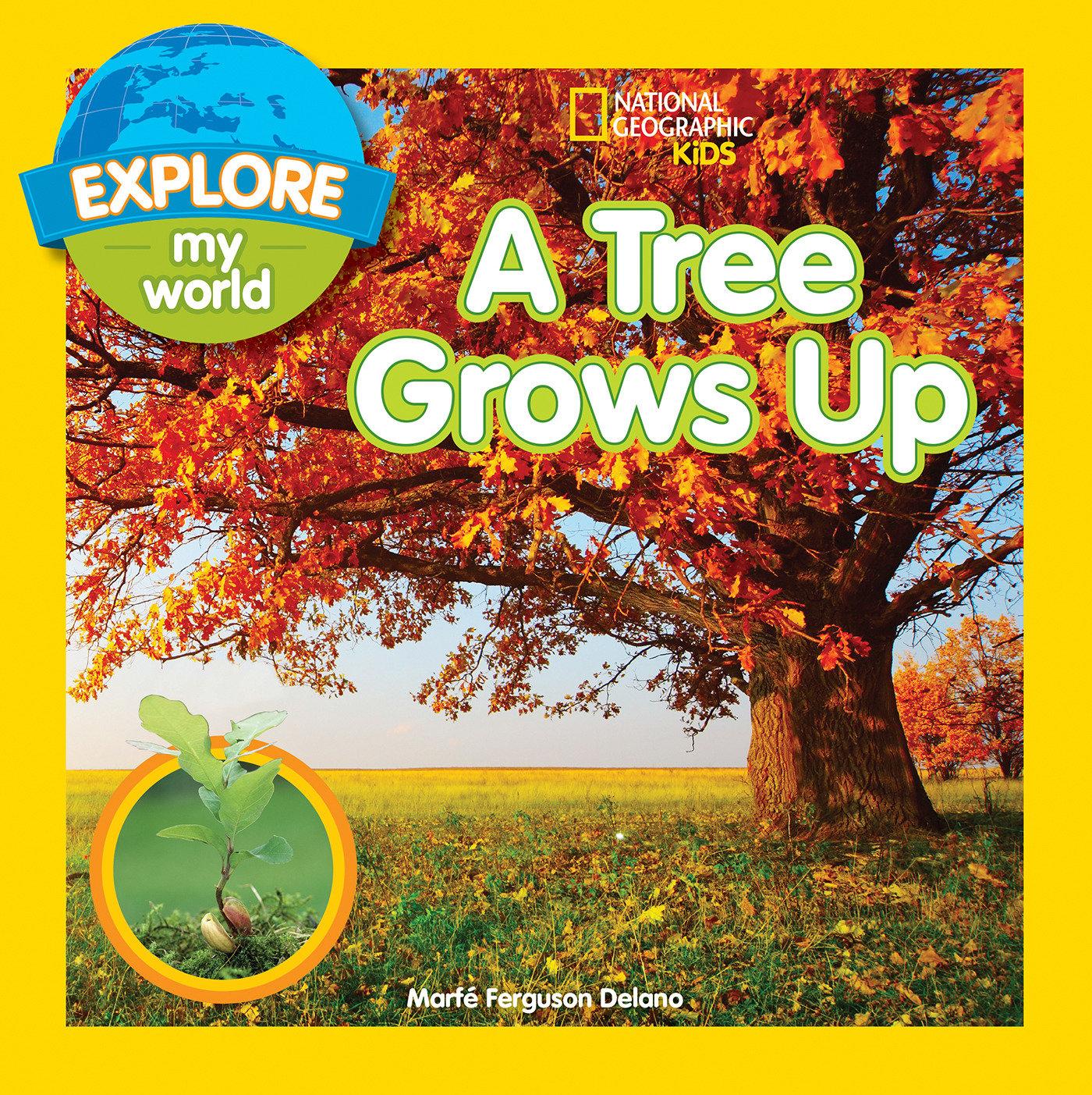 Vorderes Coverbild Explore My World: A Tree Grows Up