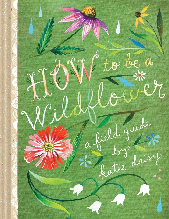 Vorderes Coverbild How to Be a Wildflower