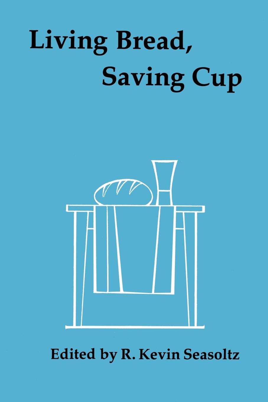 Vorderes Coverbild Living Bread, Saving Cup