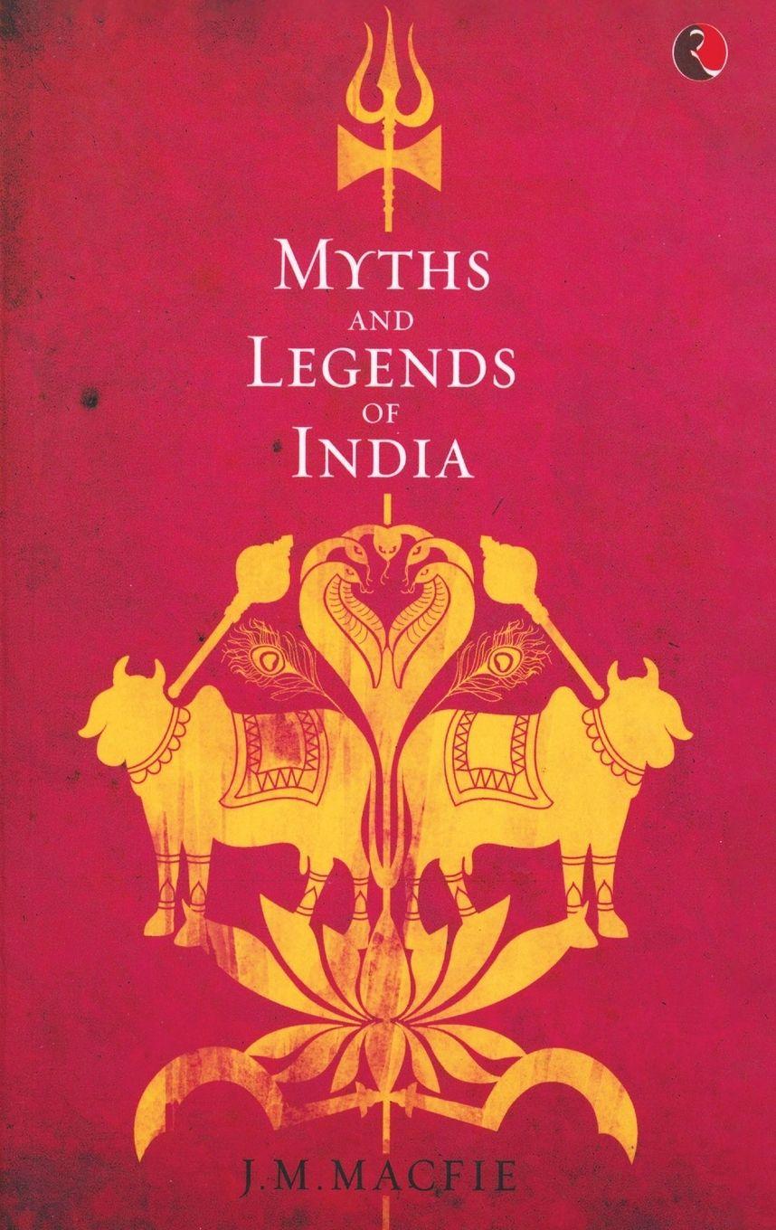Vorderes Coverbild Myths and Legends of India