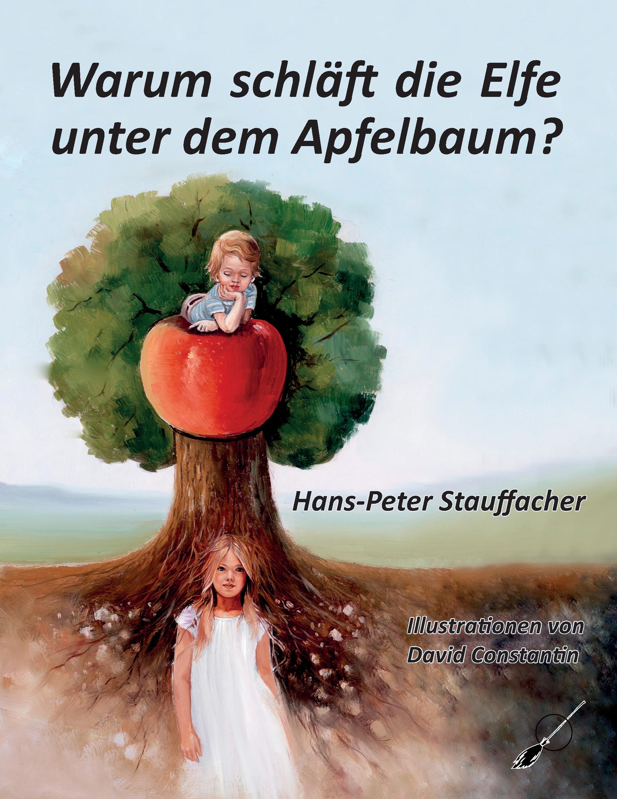 Vorderes Coverbild Warum schläft die Elfe unter dem Apfelbaum?