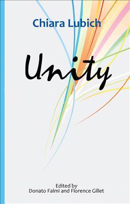 Vorderes Coverbild Unity: An Interweaving of Theological, Ascetical and Mystical Dimensions