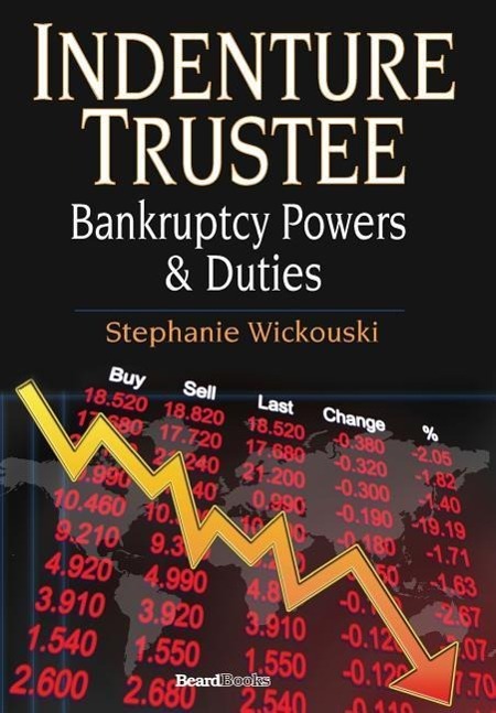Vorderes Coverbild Indenture Trustee - Bankruptcy Powers & Duties