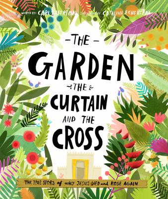 Vorderes Coverbild The Garden, the Curtain and the Cross Storybook