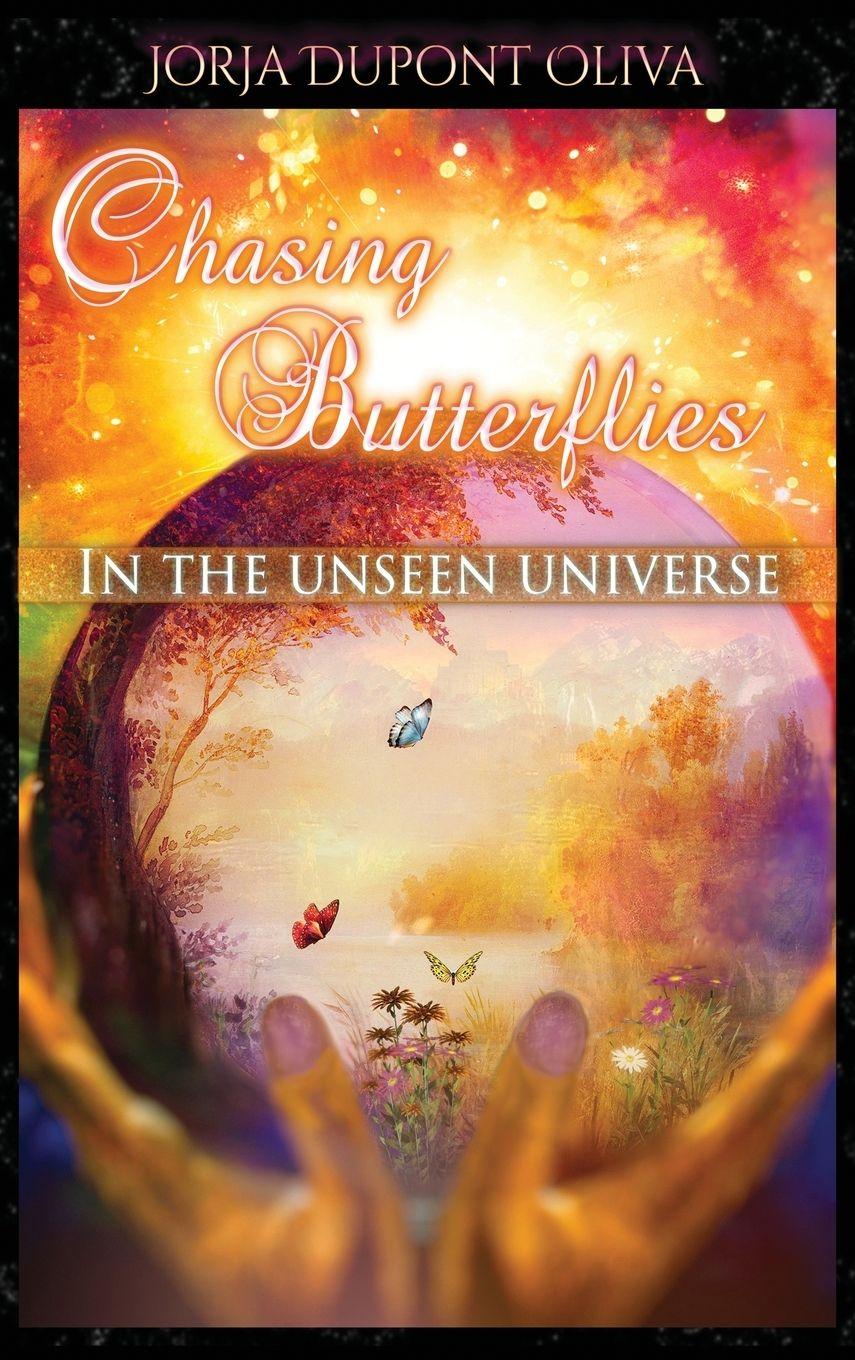 Vorderes Coverbild Chasing Butterflies in the Unseen Universe
