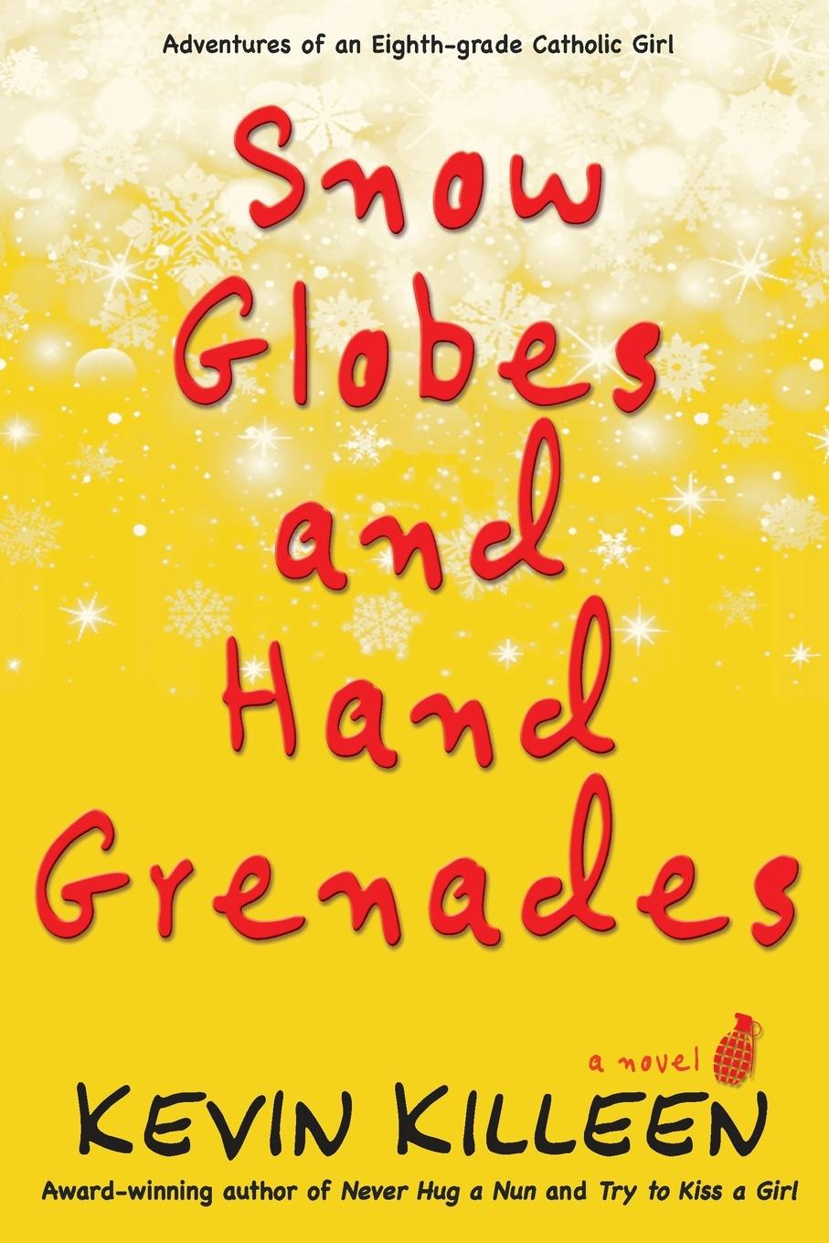 Vorderes Coverbild Snow Globes and Hand Grenades