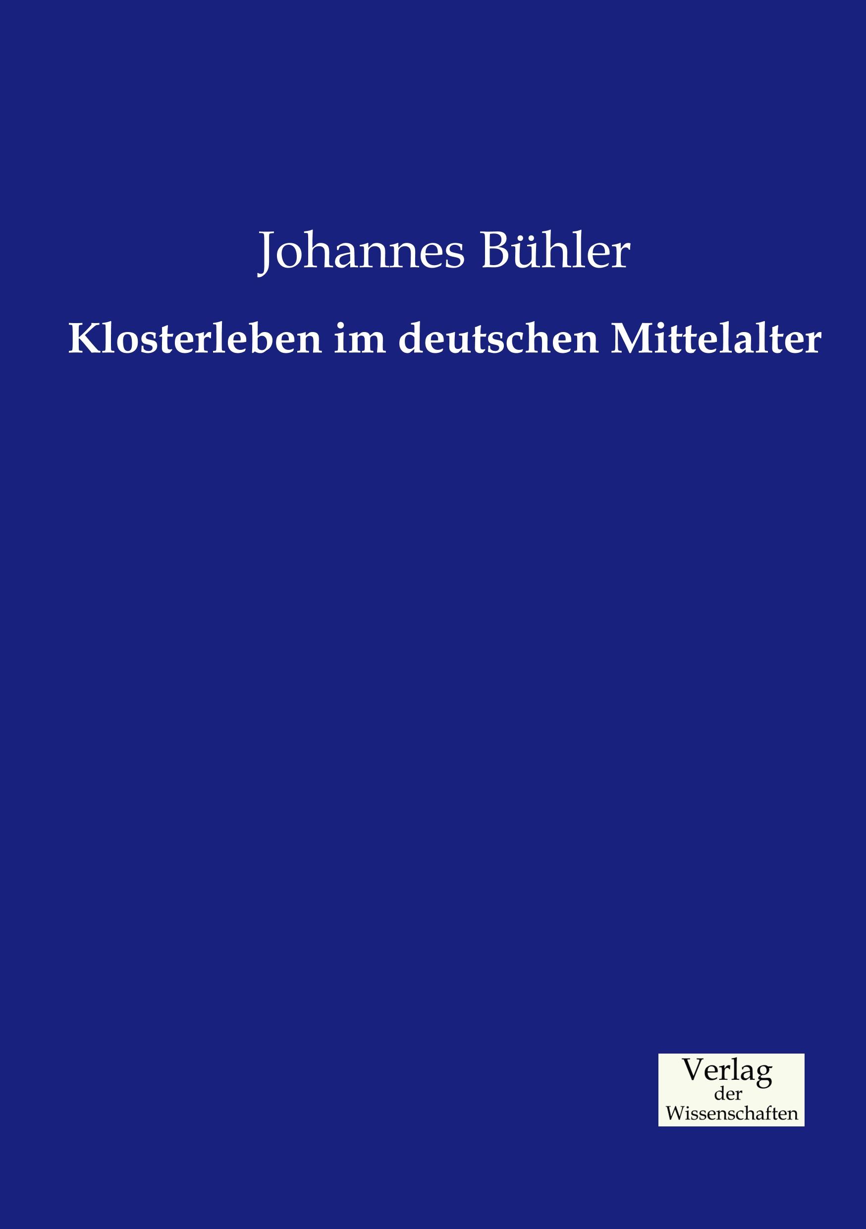 Vorderes Coverbild Klosterleben im deutschen Mittelalter