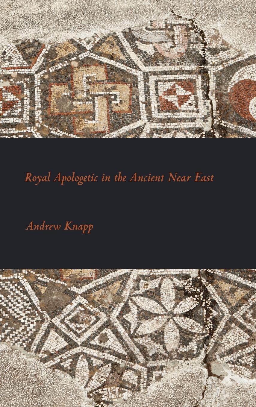Vorderes Coverbild Royal Apologetic in the Ancient Near East