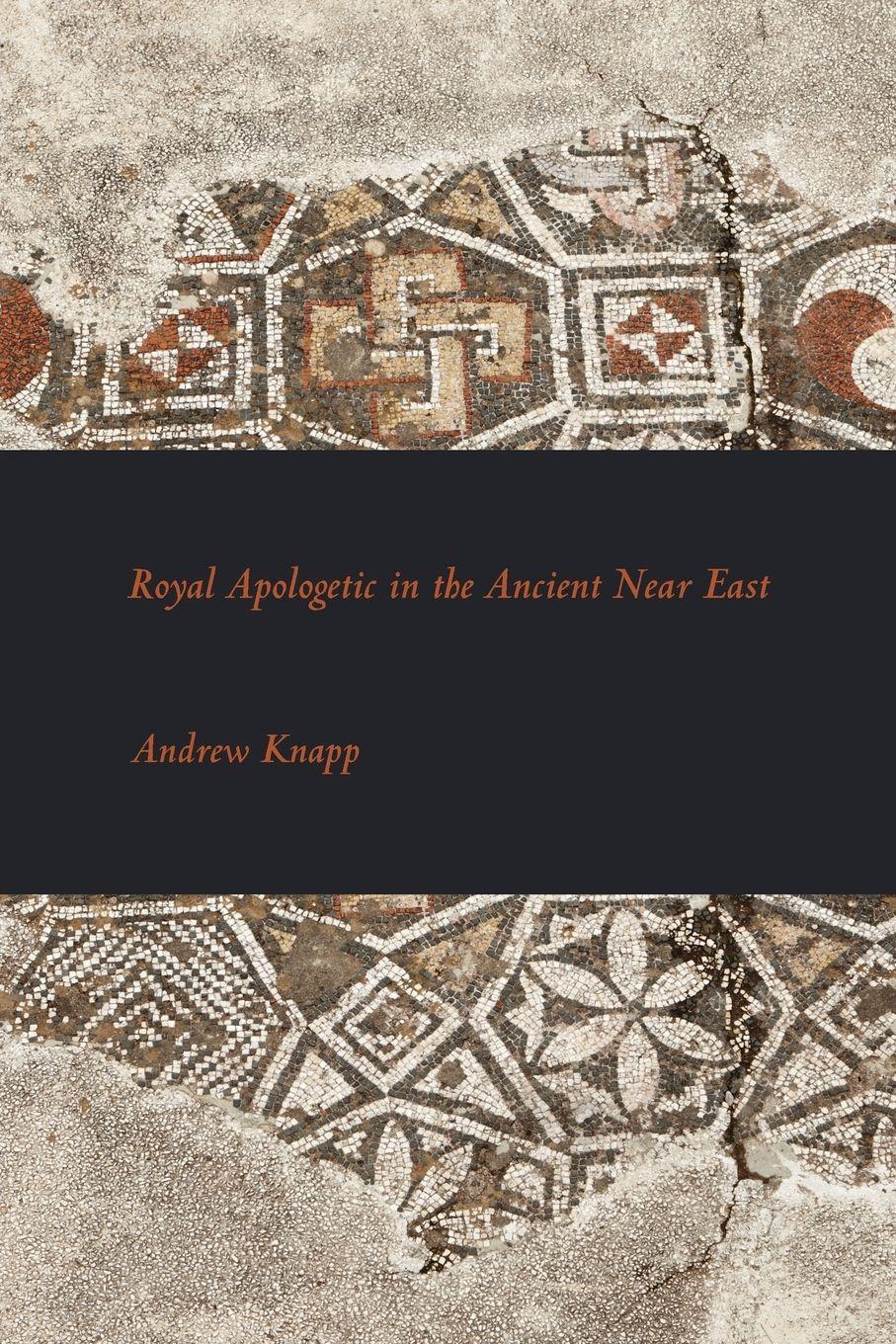 Vorderes Coverbild Royal Apologetic in the Ancient Near East