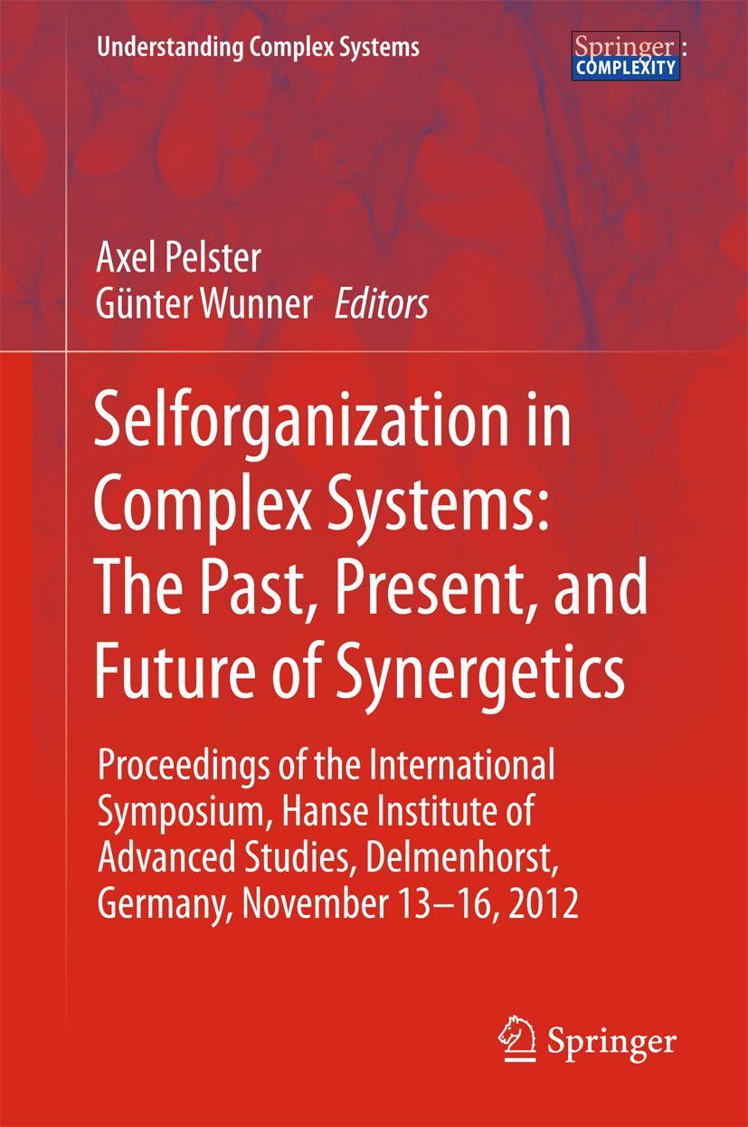 Vorderes Coverbild Selforganization in Complex Systems: The Past, Present, and Future of Synergetics