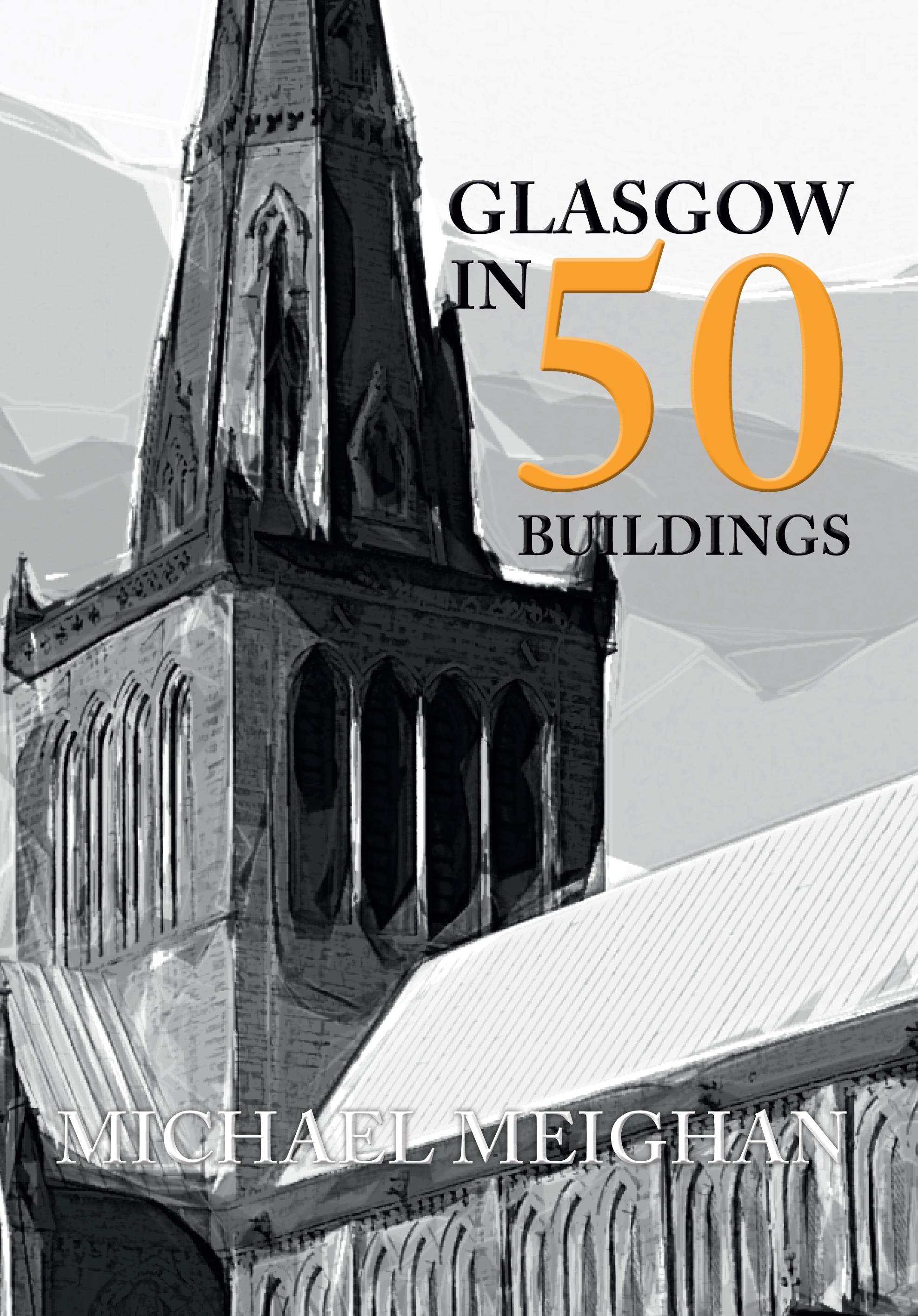Vorderes Coverbild Glasgow in 50 Buildings
