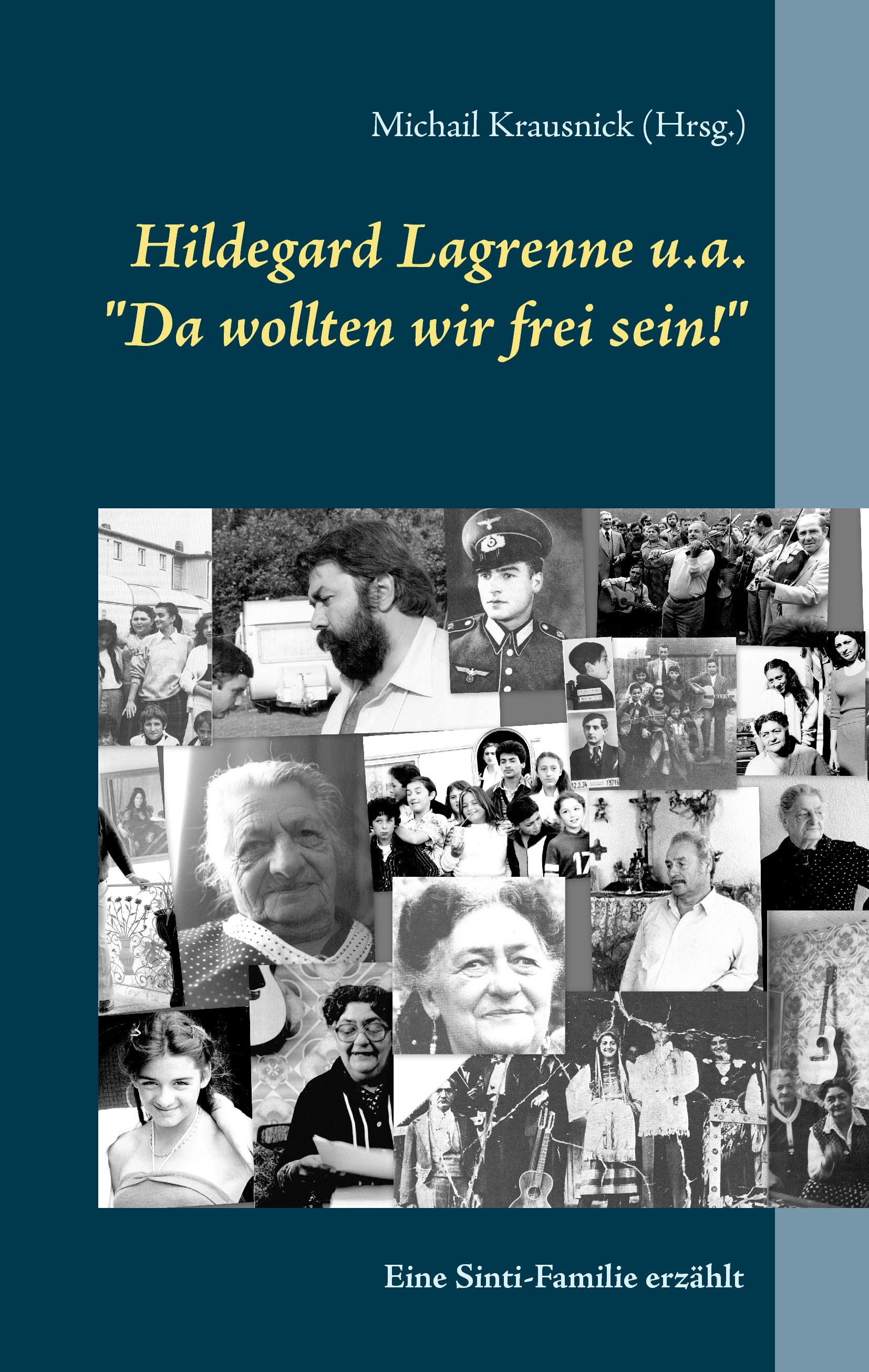 Vorderes Coverbild Hildegard Lagrenne u.a."Da wollten wir frei sein!"