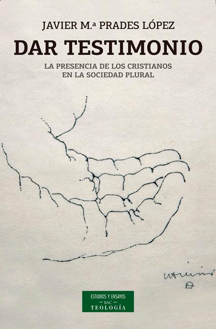 Vorderes Coverbild Dar testimonio : la presencia de los cristianos en la sociedad plural