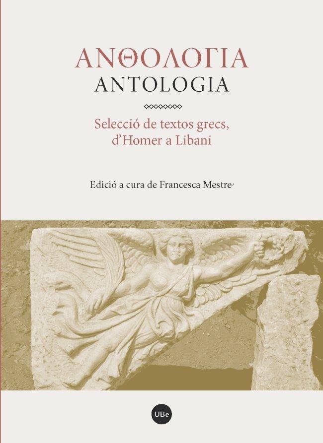 Vorderes Coverbild Antologia : selecció de textos grecs, d'Homer a Libani