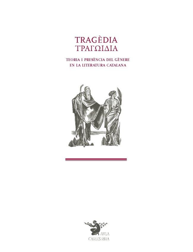 Vorderes Coverbild Tragèdia : teoria i presència del gènere en la literatura catalana