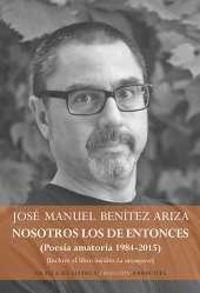 Vorderes Coverbild Nosotros los de entonces, poesía amatoria 1984-2015 : incluye el libro inédito La intemperie