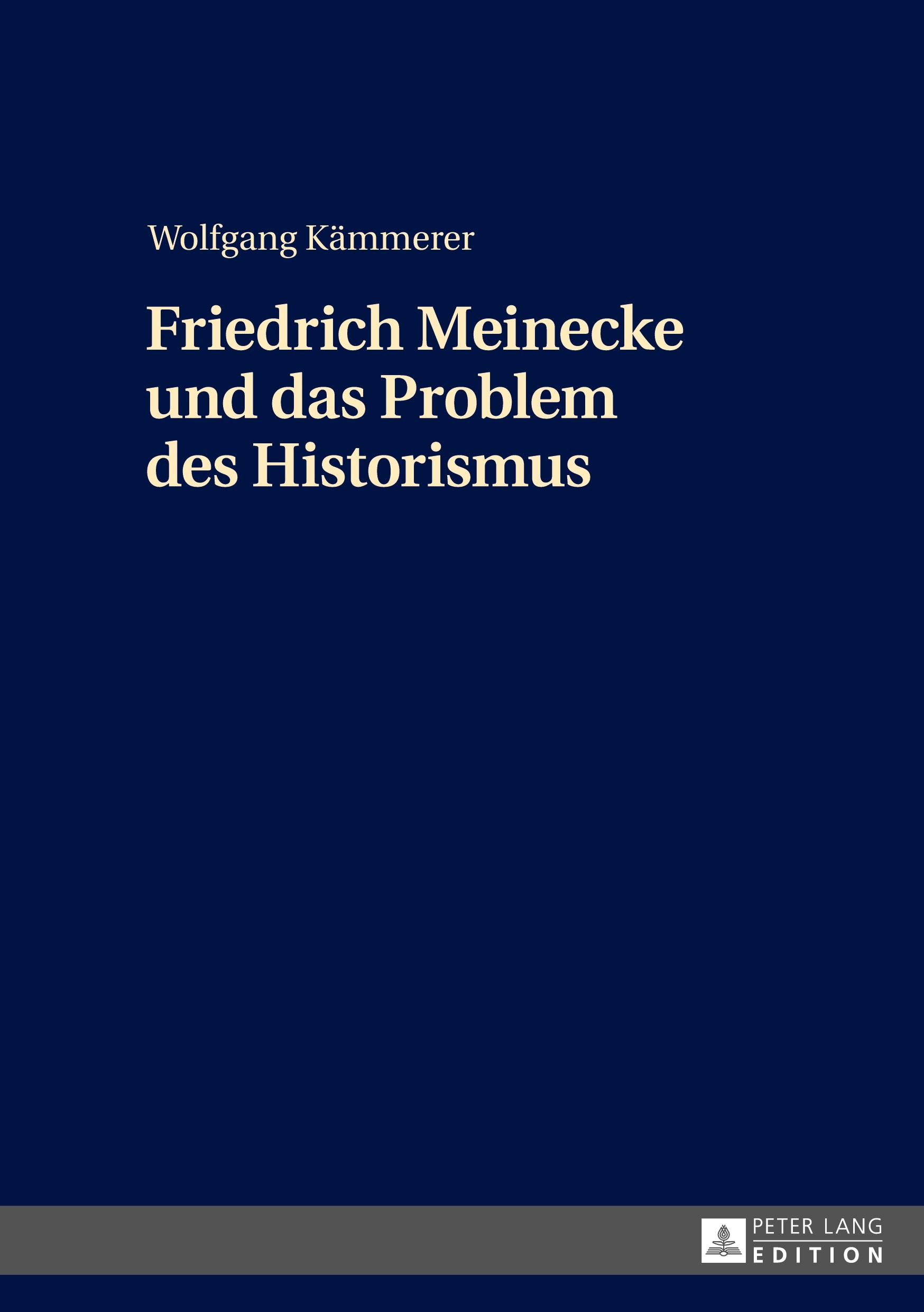 Vorderes Coverbild Friedrich Meinecke und das Problem des Historismus
