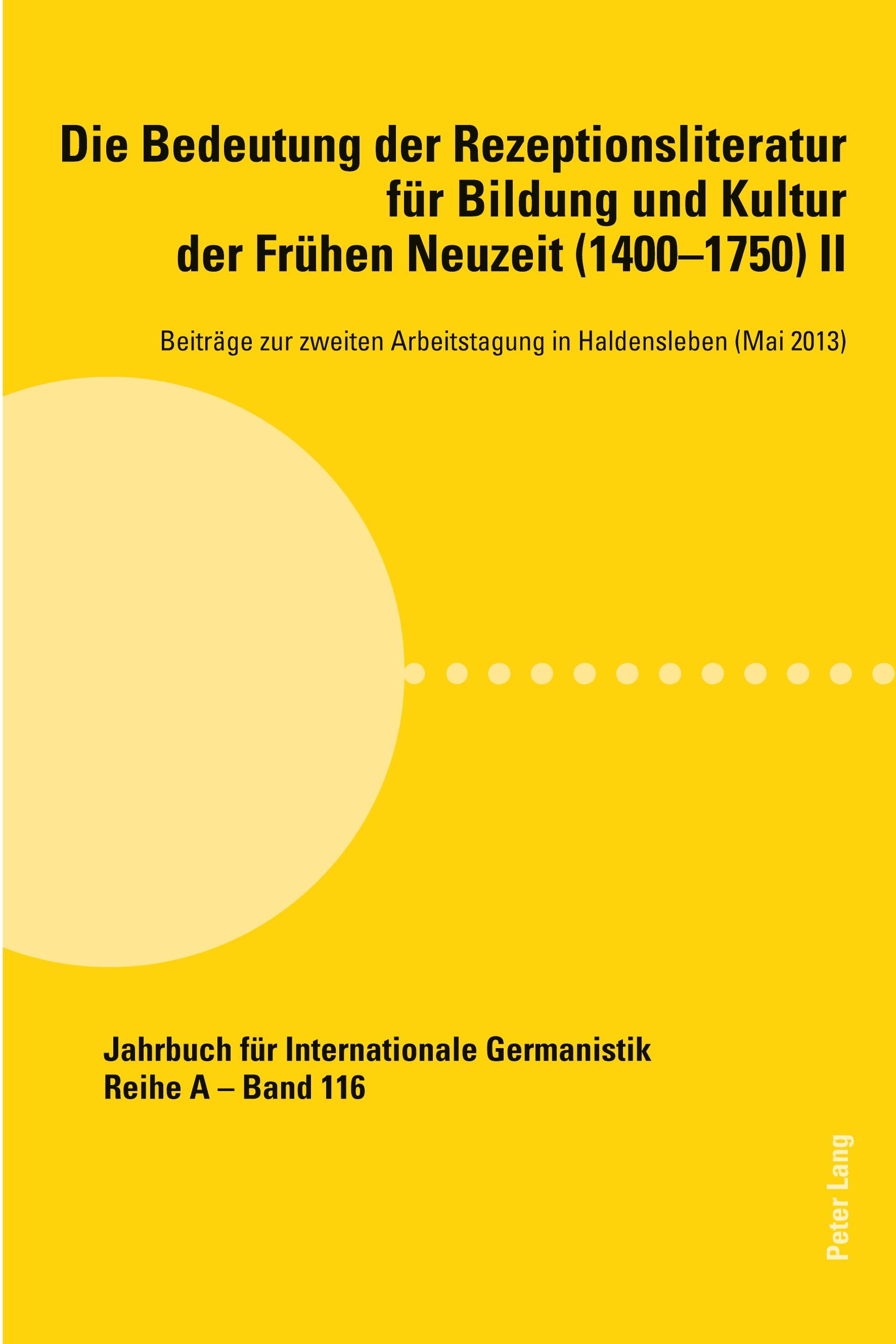 Vorderes Coverbild Die Bedeutung der Rezeptionsliteratur für Bildung und Kultur der Frühen Neuzeit (1400-1750), Bd. II