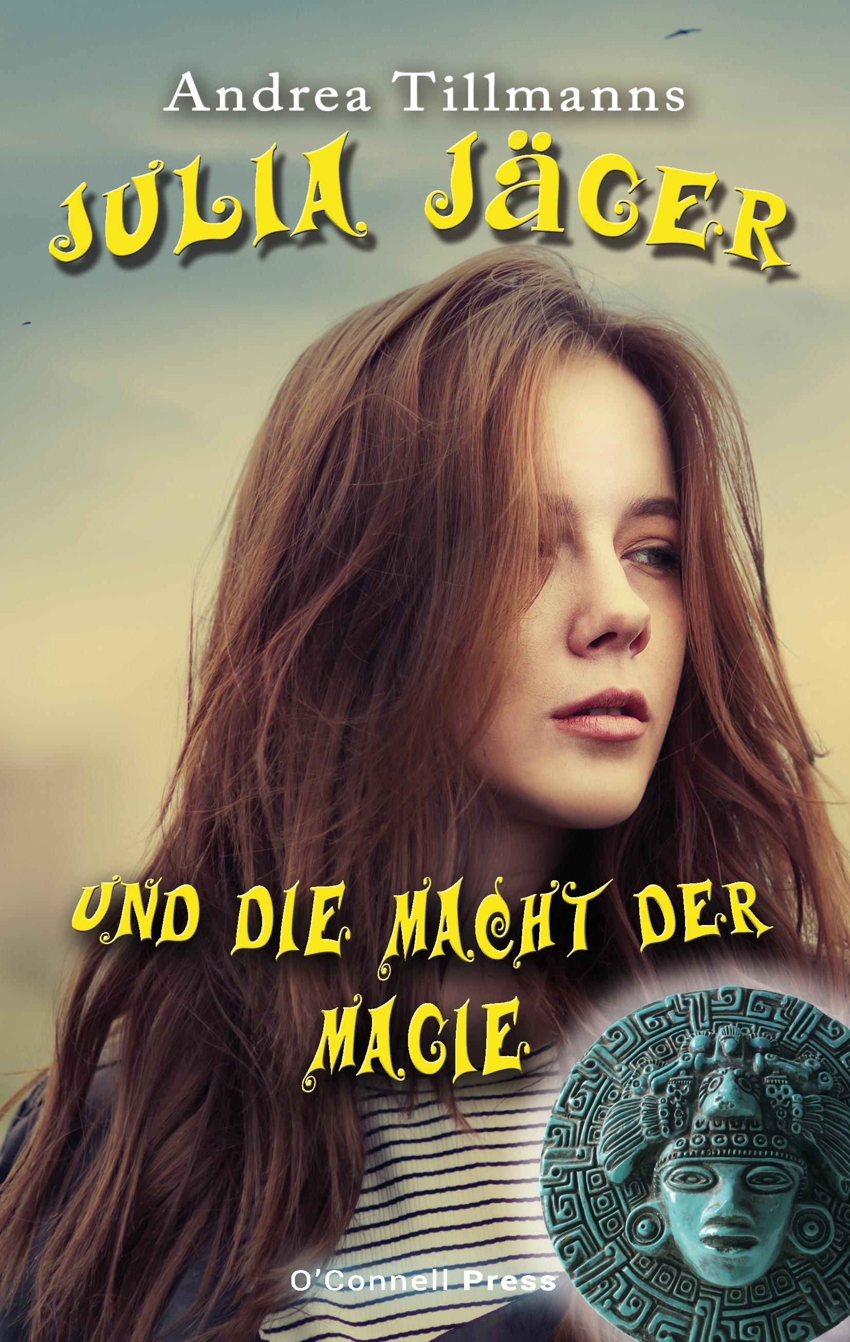 Vorderes Coverbild Julia Jäger und die Macht der Magie