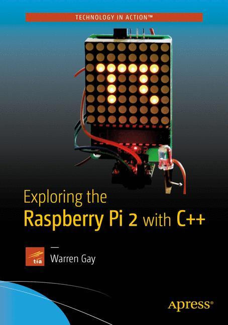 Vorderes Coverbild Exploring the Raspberry Pi 2 with C++