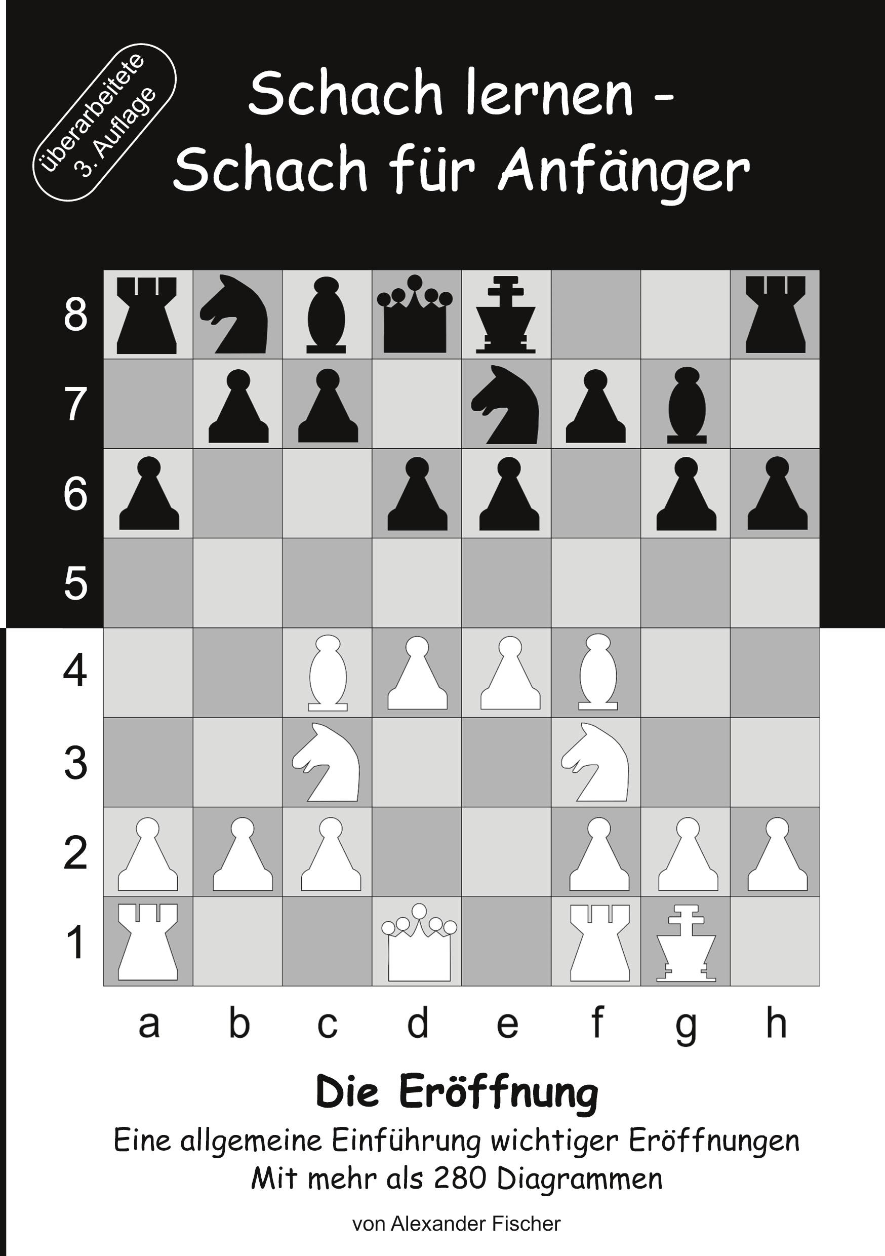 Vorderes Coverbild Schach lernen - Schach für Anfänger - Die Eröffnung