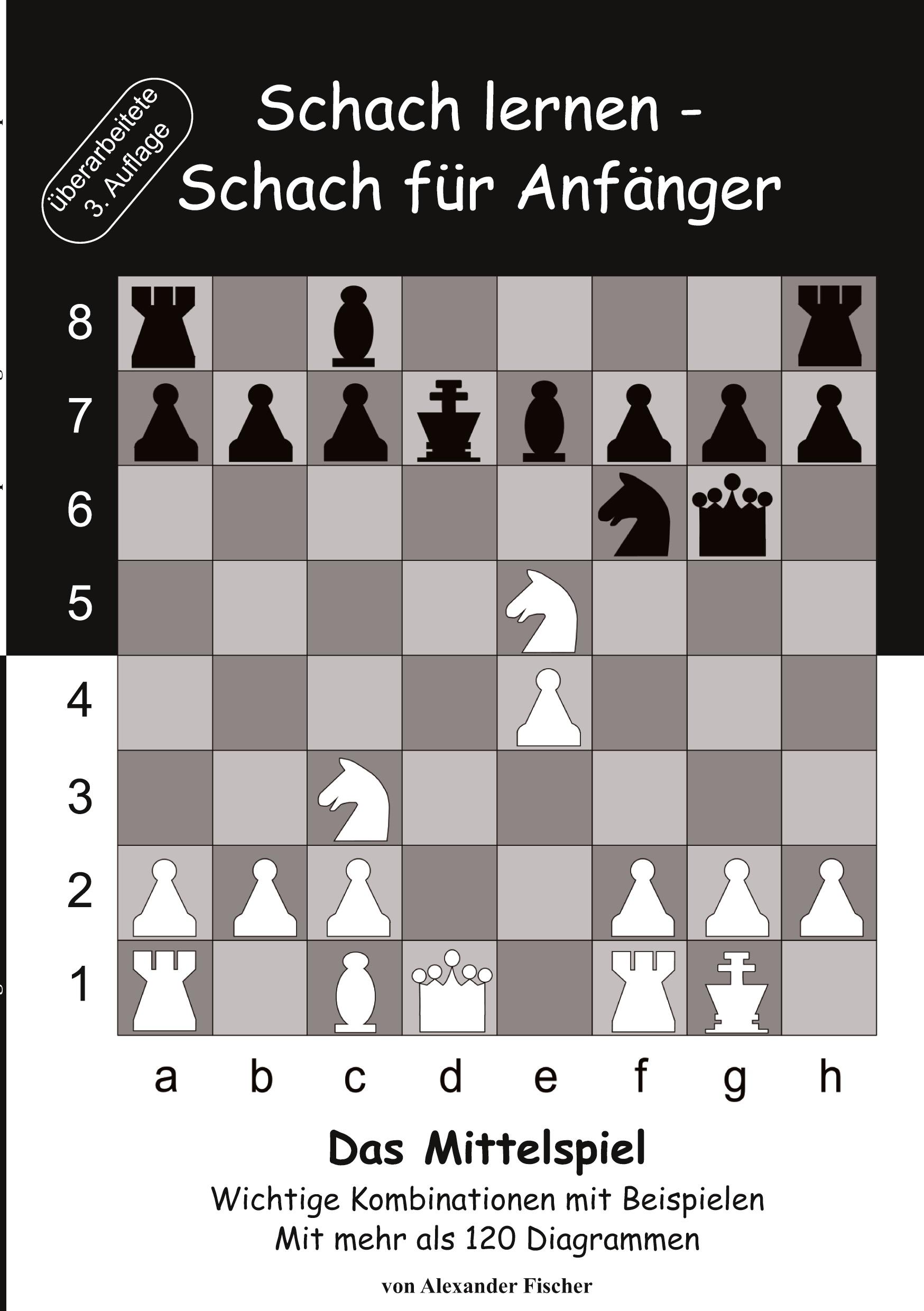 Vorderes Coverbild Schach lernen - Schach für Anfänger - Das Mittelspiel